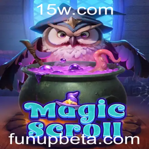 Descubra o Novo Sensação: MagicScroll - Diversão e Estratégia com Funupbet