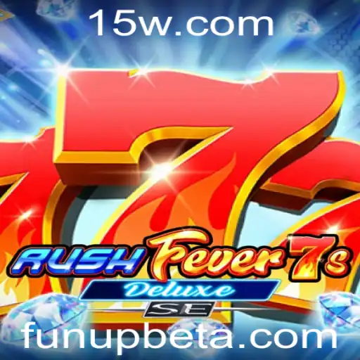 Explorando o Mundo Fascinante de RushFever7sDeluxeSE e sua Conexão com a Diversão da funupbet